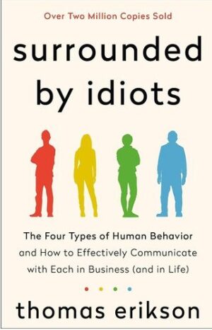 Surrounded by Idiots